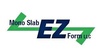 Mono Slab® EZ Form