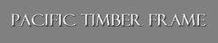 Pacific Timber Frame