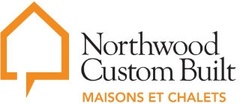 Northwood Custom Built
