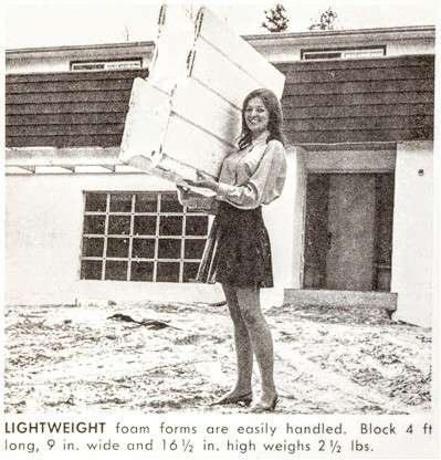Foam ICFs in the 1960's were depicted as lightweight and easy to handle - even women can pick them up ! 